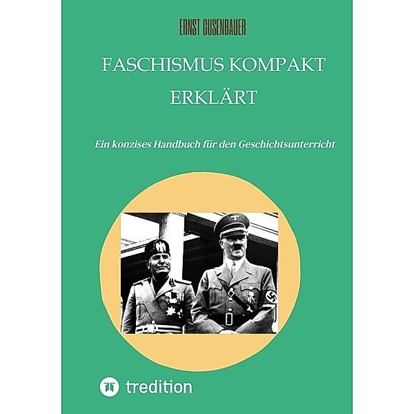 FASCHISMUS kompakt erklärt, Ernst Gusenbauer