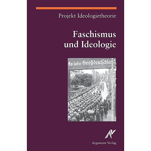 Faschismus und Ideologie, Projekt Ideologietheorie
