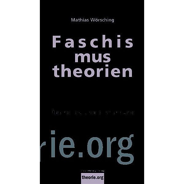 Faschismustheorien, Mathias Wörsching