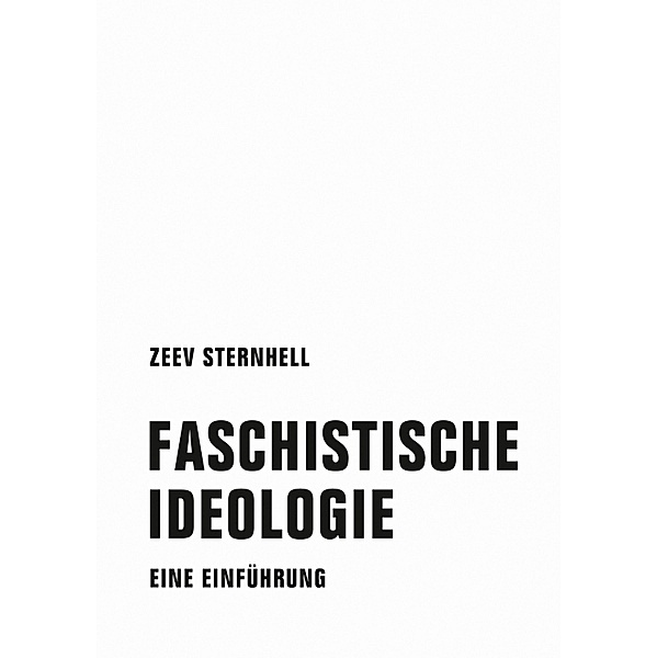 Faschistische Ideologie, Zeev Sternhell