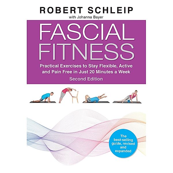 Fascial Fitness, Second Edition, Robert Schleip, Johanna Bayer