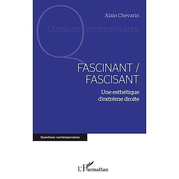 Fascinant / fascisant / Hors-collection, Alain Chevarin