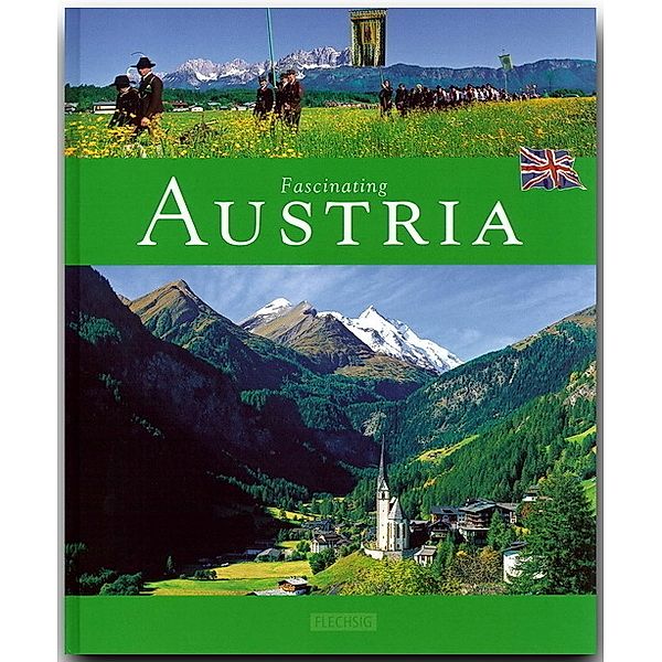 Fascinating Austria - Faszinierendes Österreich, Michael Kühler
