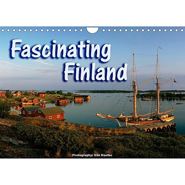 Fascinating Finland (Wall Calendar 2023 DIN A4 Landscape), Udo Haafke