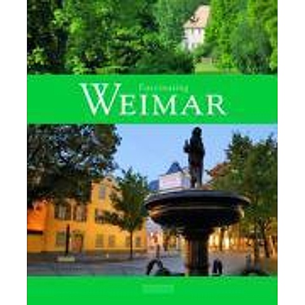 Fascinating Weimar - Faszinierendes Weimar, Ernst-Otto Luthardt