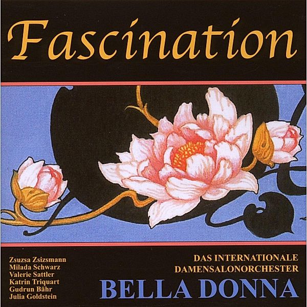 Fascination, Bella Donna