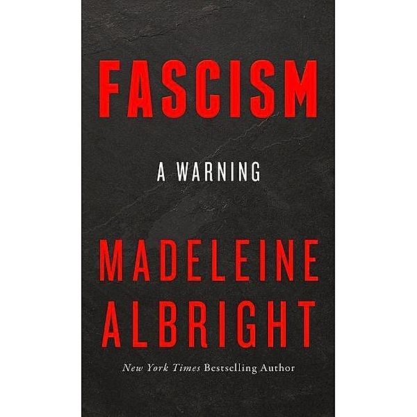 Fascism, Madeleine Albright