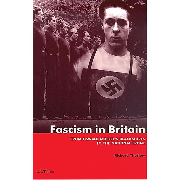 Fascism in Britain, Richard C. Thurlow