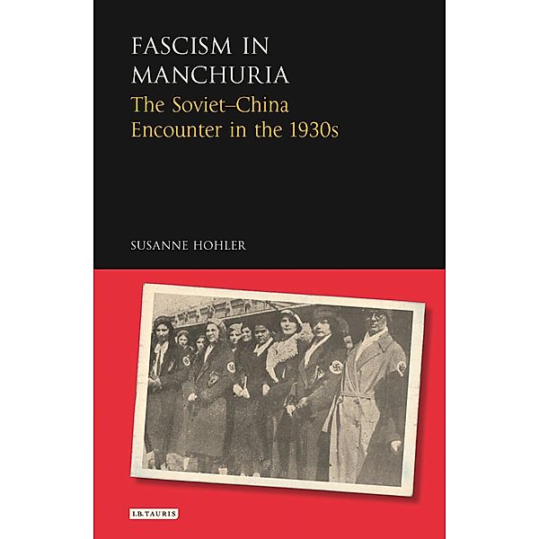 Fascism in Manchuria, Susanne Hohler
