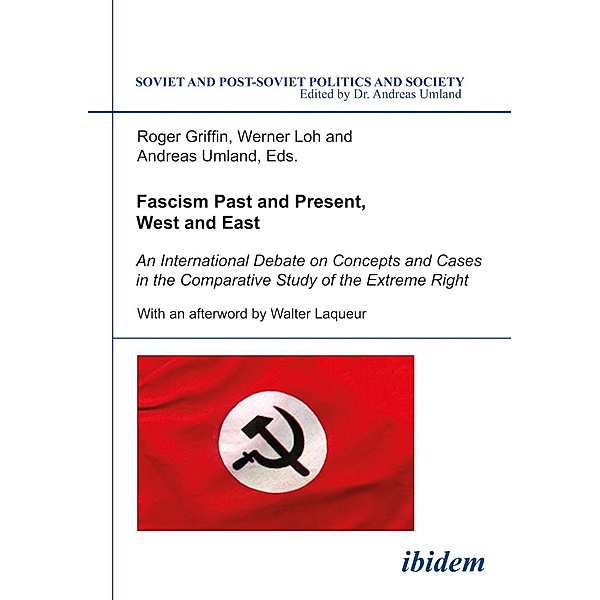 Fascism Past and Present, West and East, Roger Griffin, Werner Loh, Andreas Umland