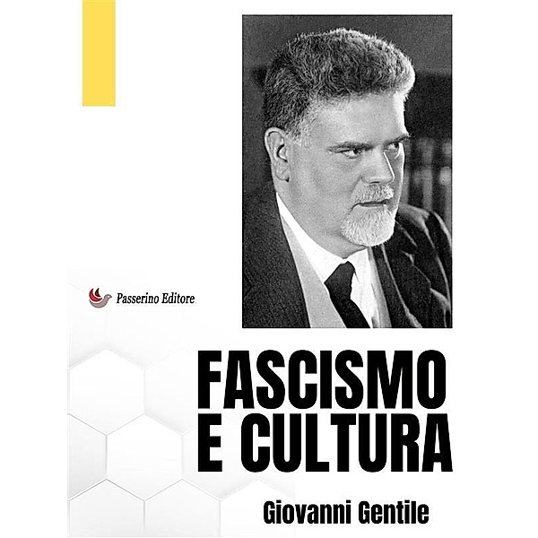 Fascismo e cultura, Giovanni Gentile
