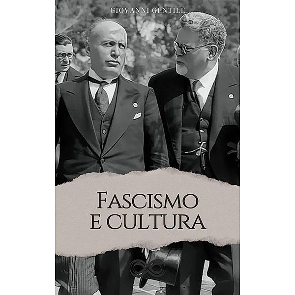 Fascismo e Cultura, Giovanni Gentile