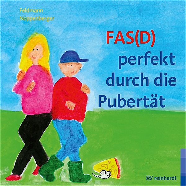 FAS(D) perfekt durch die Pubertät, Reinhold Feldmann, Anke Noppenberger