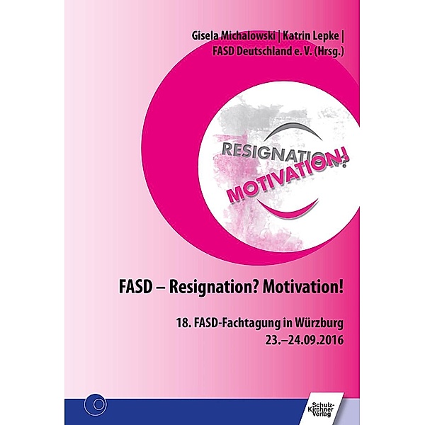 FASD - Resignation? Motivation!