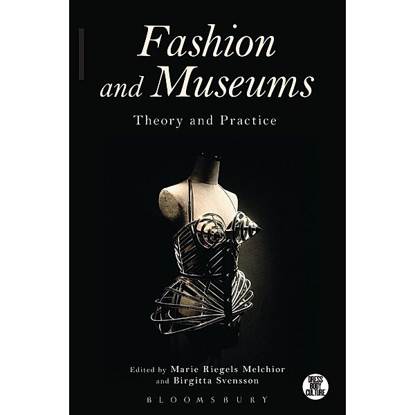 Fashion and Museums / Dress, Body, Culture