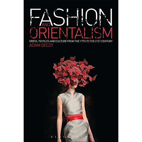 Fashion and Orientalism, Adam Geczy