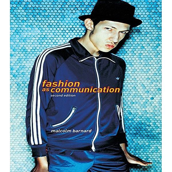 Fashion as Communication, Malcolm Barnard