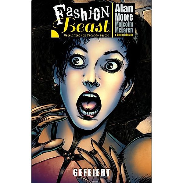 Fashion Beast - Gefeiert, Alan Moore, Malcom Mclaren, Antony Johnston