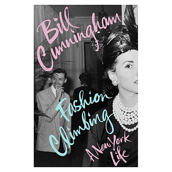 Fashion Climbing, Bill Cunningham