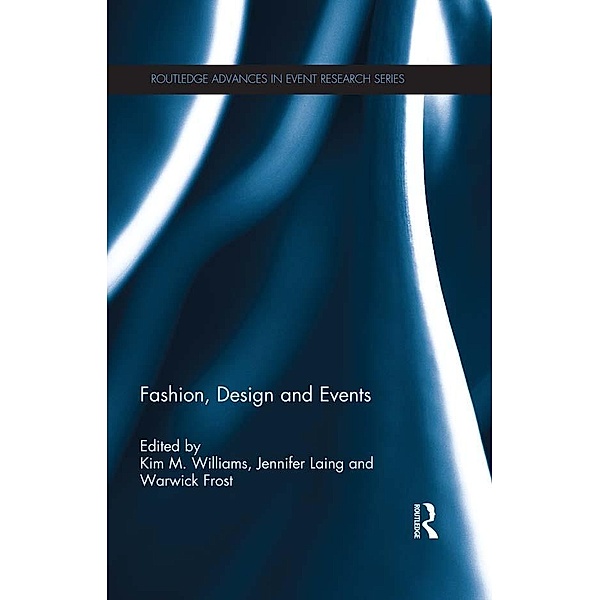 Fashion, Design and Events / Routledge Advances in Event Research Series