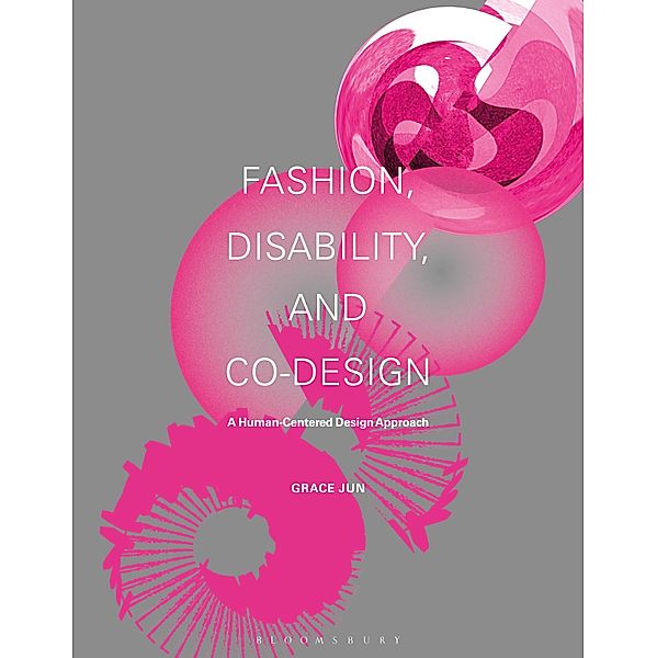 Fashion, Disability, and Co-design, Grace Jun