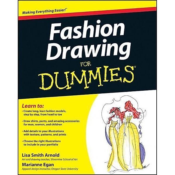 Fashion Drawing For Dummies, Lisa Arnold, Marianne Egan