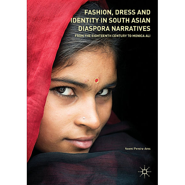 Fashion, Dress and Identity in South Asian Diaspora Narratives, Noemí Pereira-Ares