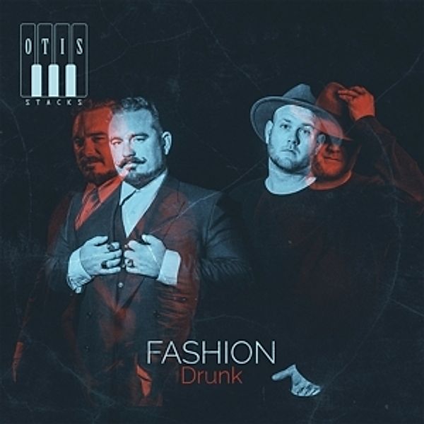 Fashion Drunk (Vinyl), Otis Stacks