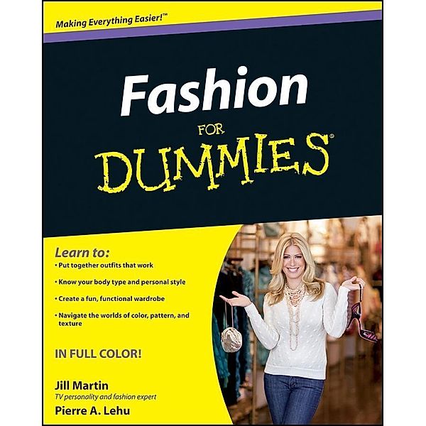 Fashion For Dummies, Jill Martin, Pierre A. Lehu