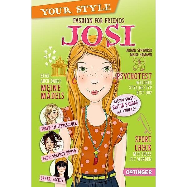 Fashion for Friends - Josi / Your Style Bd.4, Ariane Schwörer