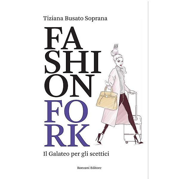 Fashion Fork, Tiziana Busato Soprana