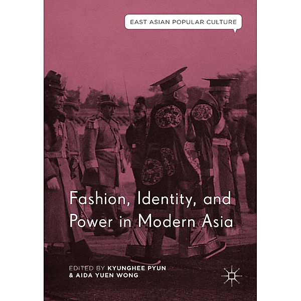 Fashion, Identity, and Power in Modern Asia