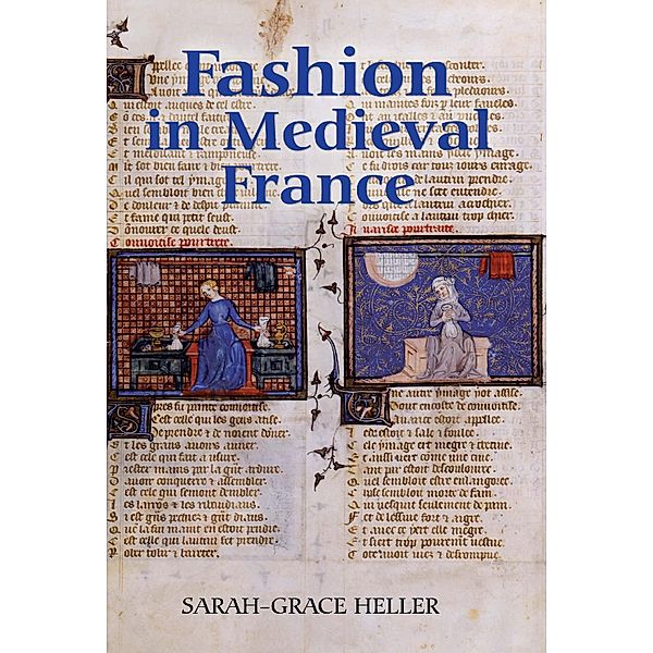 Fashion in Medieval France, Sarah-Grace Heller