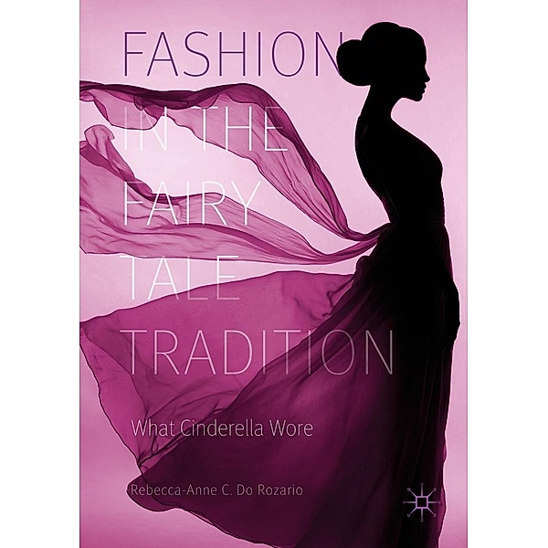 Fashion in the Fairy Tale Tradition / Progress in Mathematics, Rebecca-Anne C. Do Rozario