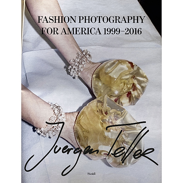 Fashion Photography for America 1999-2016, Juergen Teller
