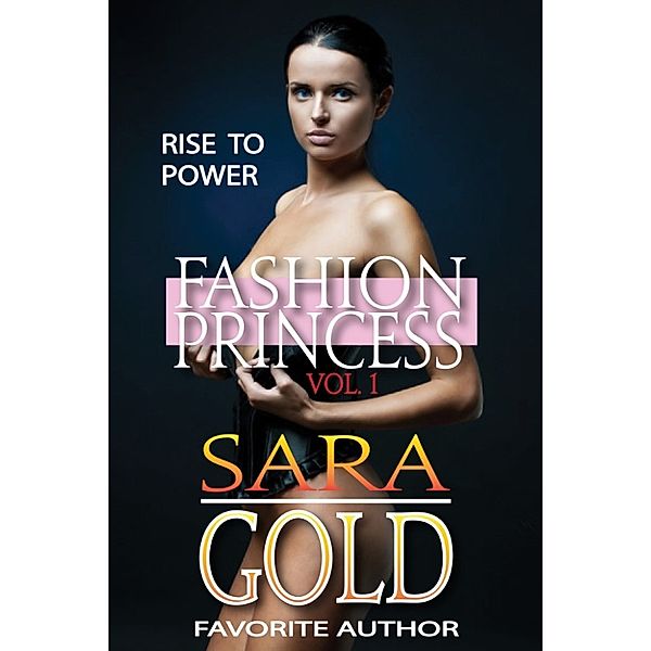Fashion Princess, Sara Gold
