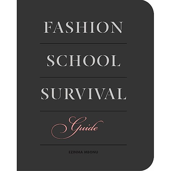 Fashion School Survival Guide, Ezinma Mbeledogu