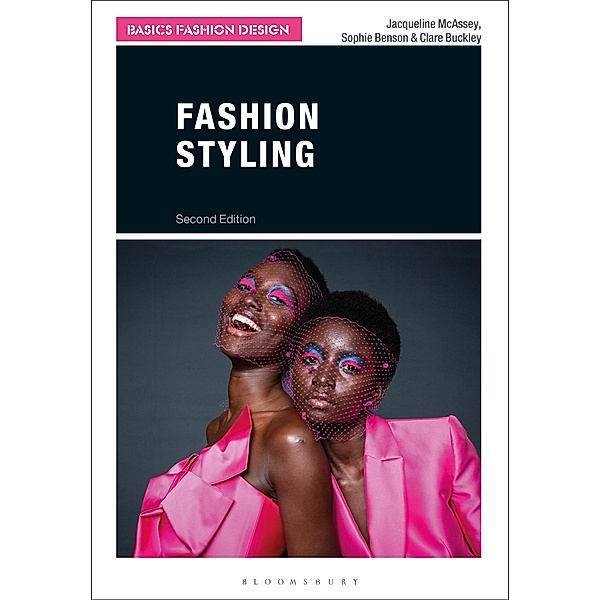 Fashion Styling, Jacqueline McAssey, Sophie Benson, Clare Buckley