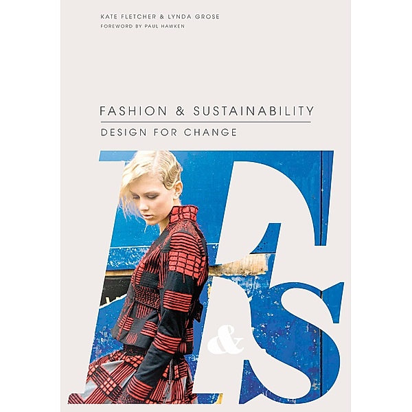 Fashion & Sustainability, Kate Fletcher, Lynda Grose
