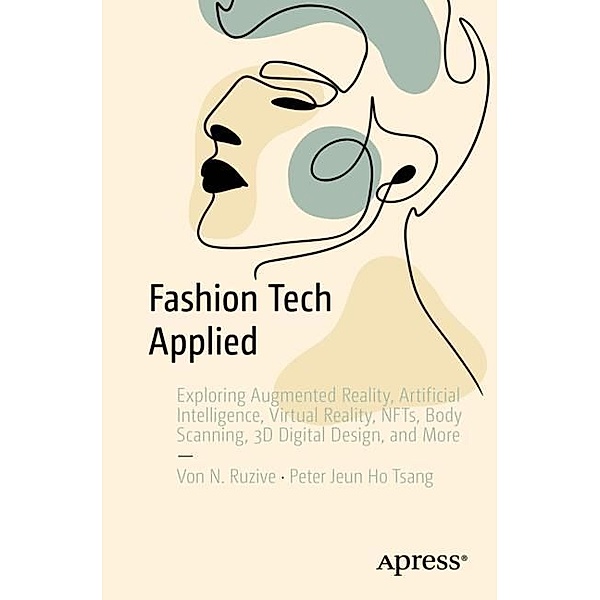 Fashion Tech Applied, Von N. Ruzive, Peter Jeun Ho Tsang