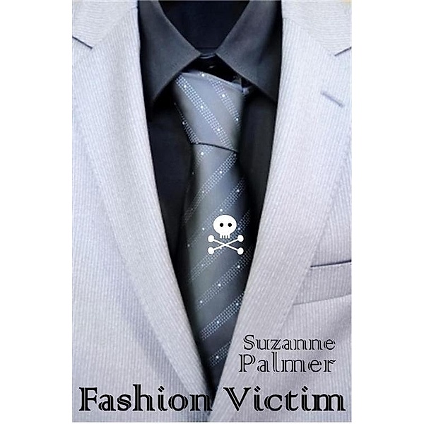 Fashion Victim / Suzanne Palmer, Suzanne Palmer