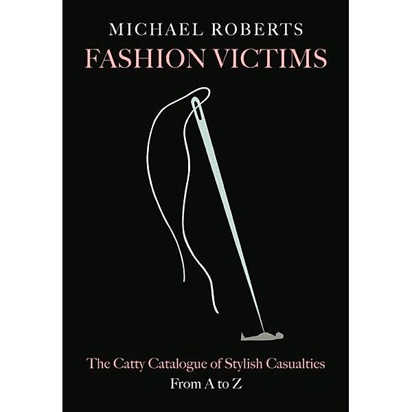 Fashion Victims, Michael Roberts