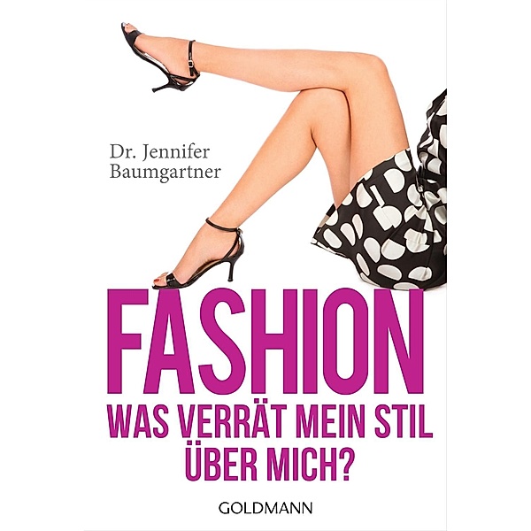 Fashion - Was verrät mein Stil über mich?, Jennifer Baumgartner