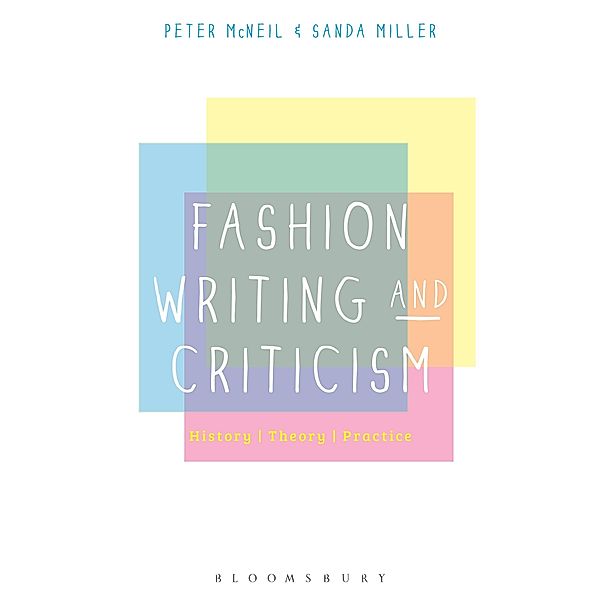 Fashion Writing and Criticism, Peter McNeil, Sanda Miller