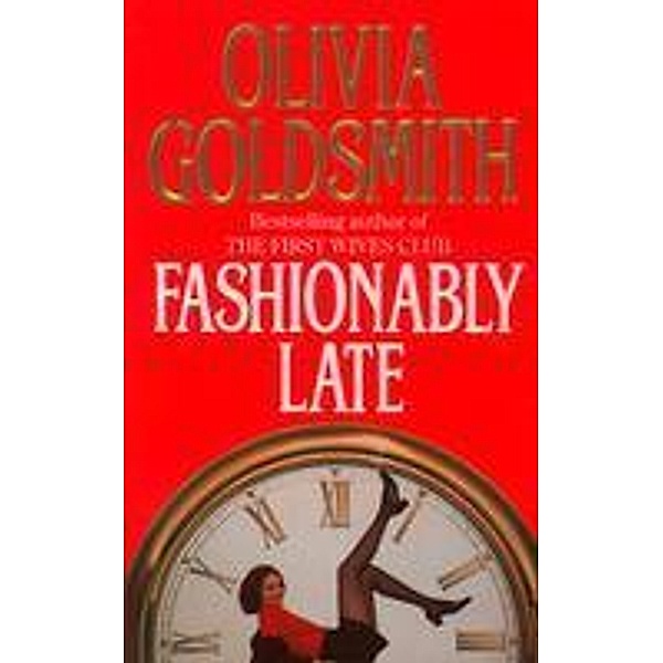 Fashionably Late, Olivia Goldsmith