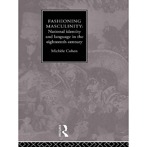 Fashioning Masculinity, Michele Cohen