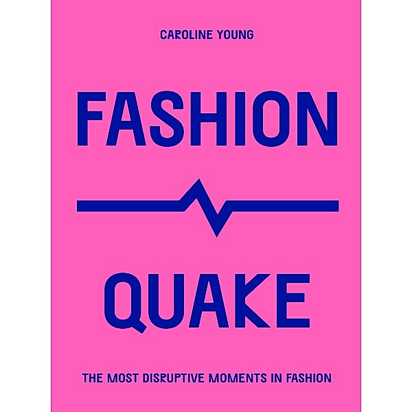 FashionQuake / Culture Quake, Caroline Young