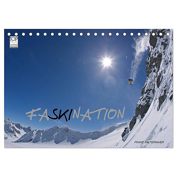 Faskination (Tischkalender 2024 DIN A5 quer), CALVENDO Monatskalender, Franz Faltermaier