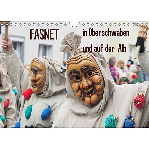 Fasnet in Oberschwaben und auf der Alb (Wandkalender 2023 DIN A4 quer), Rudolf Bindig