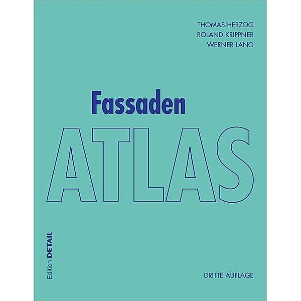 Fassaden Atlas, Thomas Herzog, Roland Krippner, Werner Lang